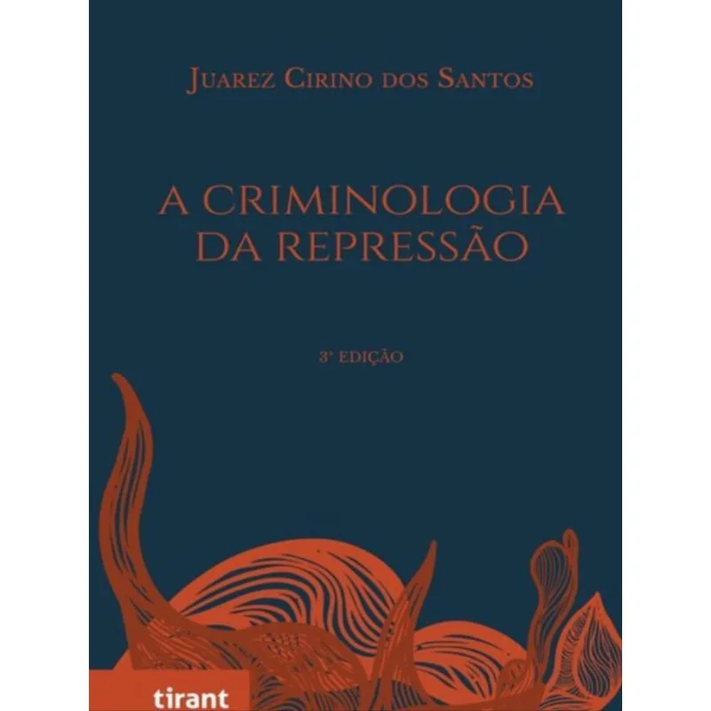 A CRIMINOLOGIA DA REPRESSÃO - 2022