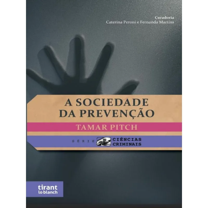 A SOCIEDADE DA PREVENÇÃO - 2022