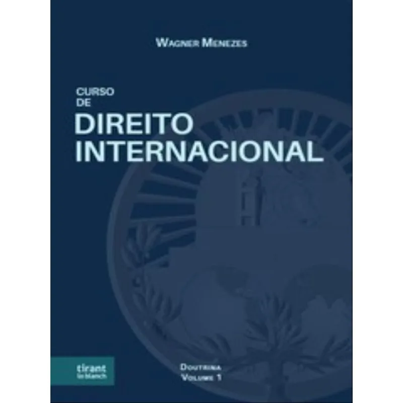 CURSO DE DIREITO INTERNACIONAL - 2023 - VOL. 1