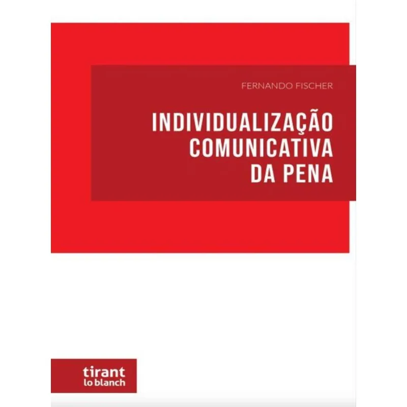 INDIVIDUALIZAÇÃO COMUNICATIVA DA PENA - 2023