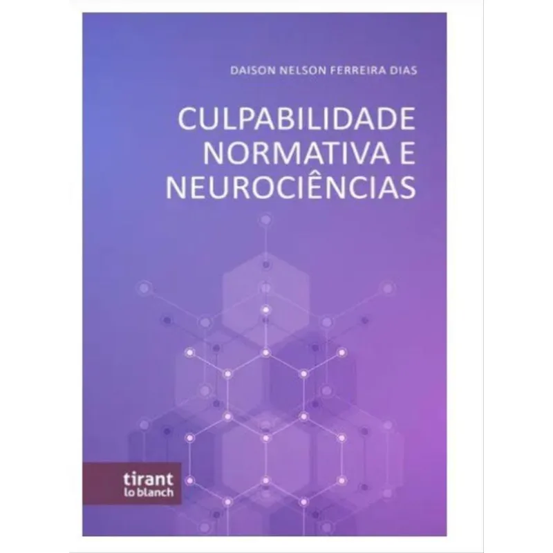 CULPABLIDADE NORMATIVA E NEUROCIÊNCIAS - 2023