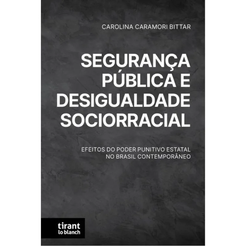 SEGURANÇA PÚBLICA E DESIGUALDADE SOCIORRACIAL - 2024