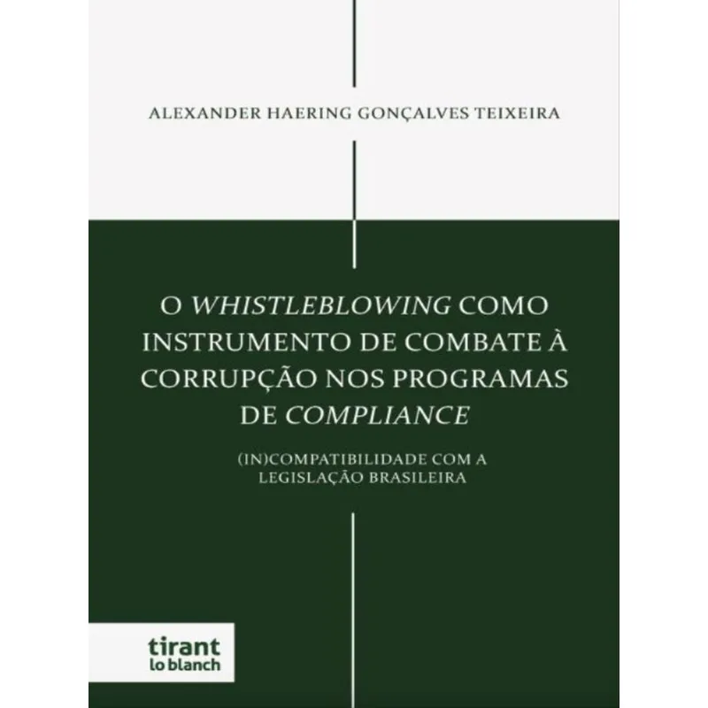 O WHISTLEBLOWING COMO INSTRUMENTO DE COMBATE À CORRUPÇÃO NOS PROGRAMAS DE COMPLIANCE - 2023
