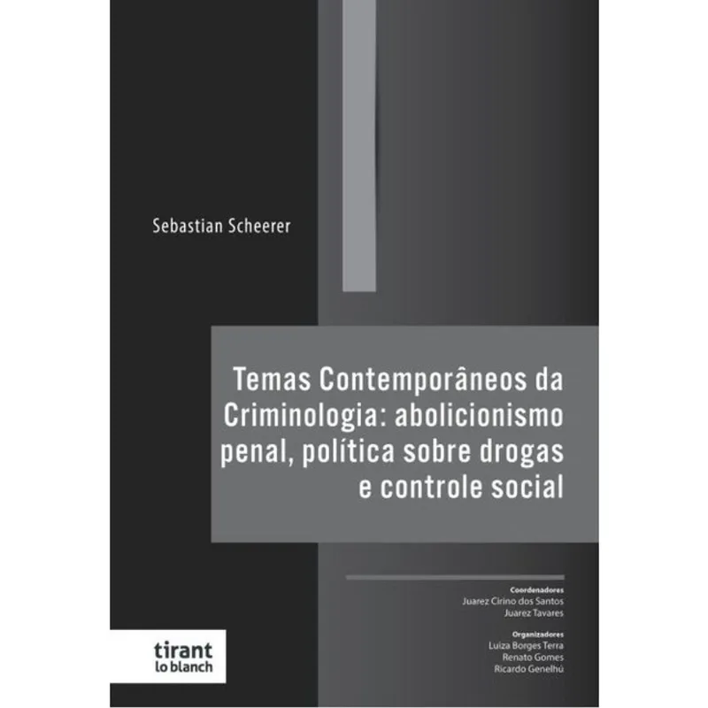 TEMAS CONTEMPORÂNEOS DA CRIMINOLOGIA