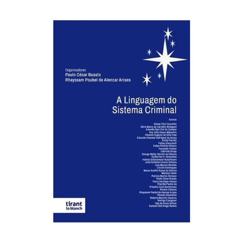 A LINGUAGEM DO SISTEMA CRIMINAL - 2024