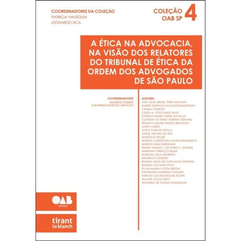 A ÉTICA NA ADVOCACIA NA VISÃO DOS RELATORES DO TRIBUNAL DE ÉTICA - 2024