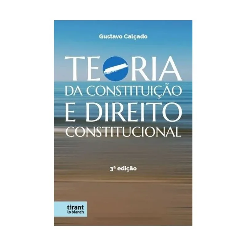 TEORIA DA CONSTITUIÇÃO E DIREITO CONSTITUCIONAL - 2024