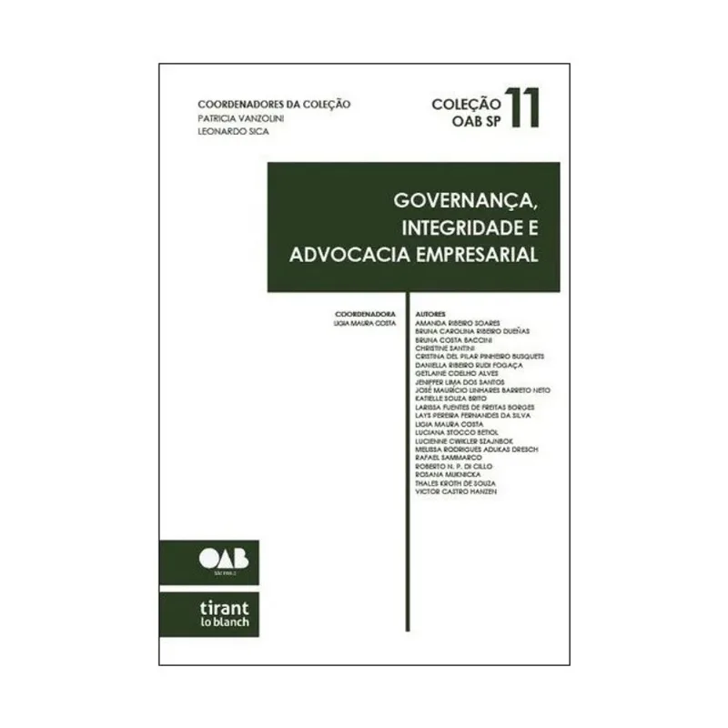 GOVERNANÇA, INTEGRIDADE E ADVOCACIA EMPRESARIAL-2024 - VOL. 11