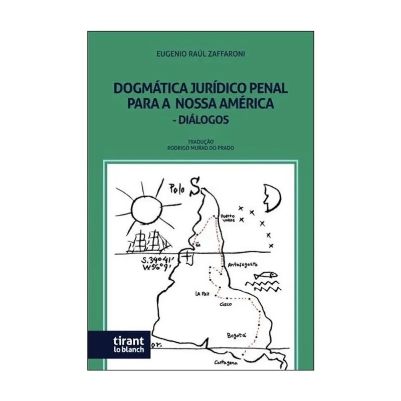 DOGMÁTICA JURÍDICO PENAL PARA NOSSA AMÉRICA - DIÁLOGOS - 2024
