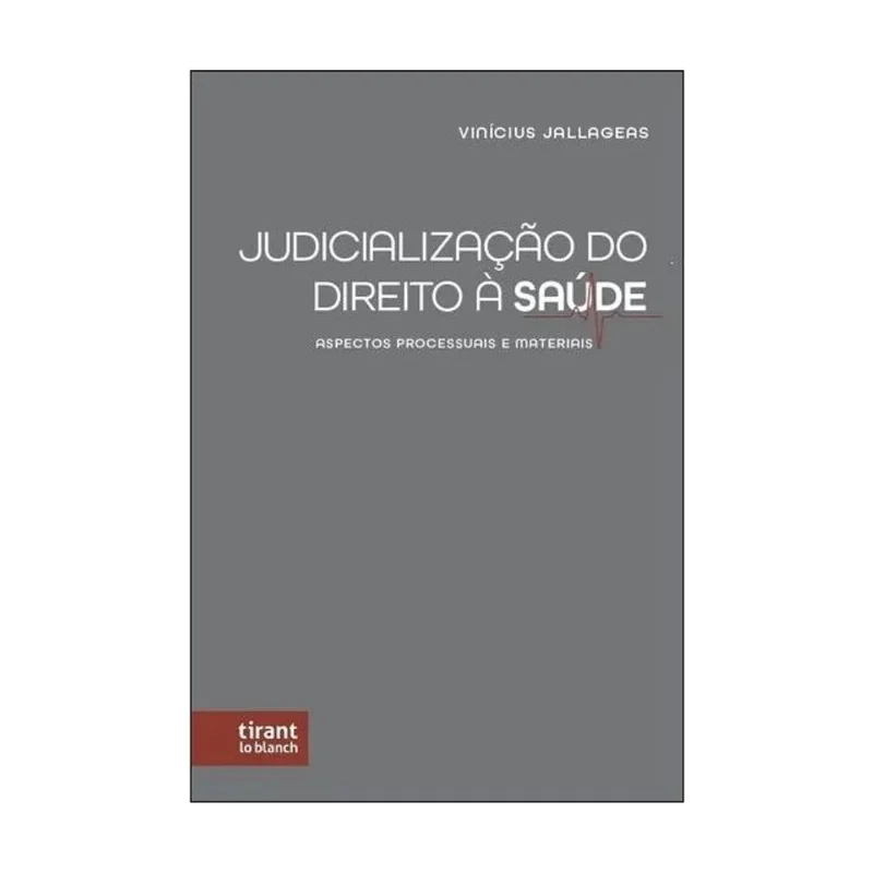 JUDICIALIZAÇÃO DO DIREITO À SAÚDE – 2024