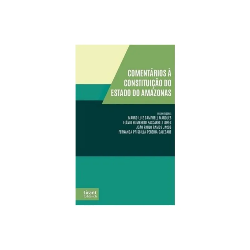 COMENTÁRIOS À CONSTITUIÇÃO DO ESTADO DO AMAZONAS - 2024