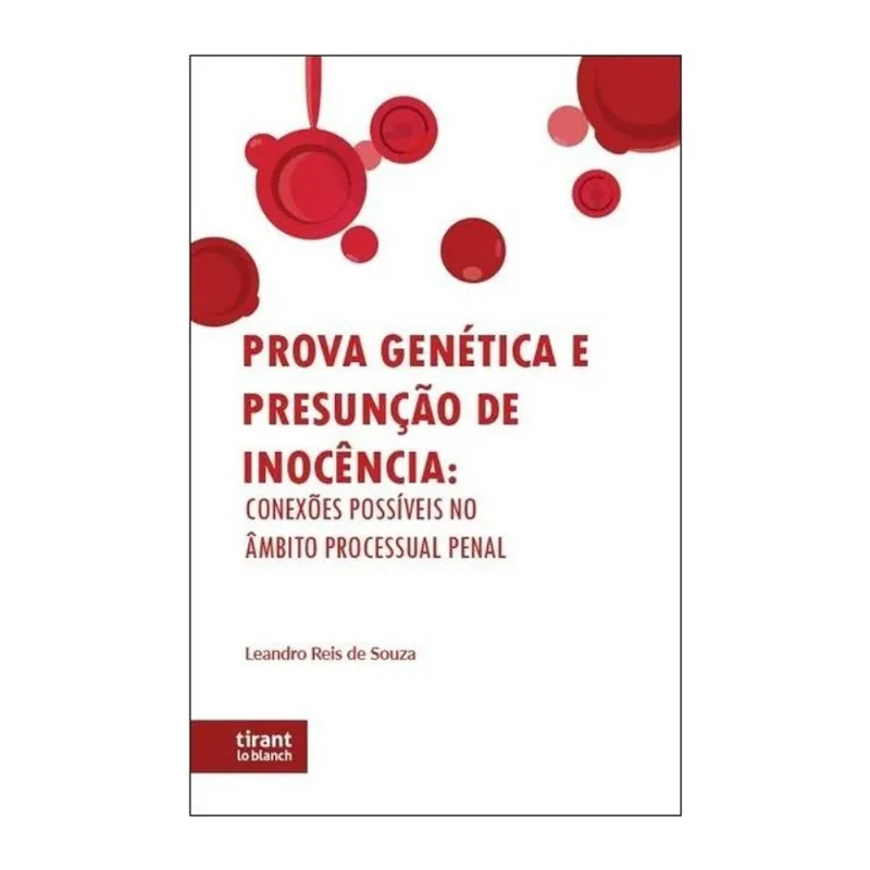 PROVA GENÉTICA E PRESUNÇÃO DE INOCÊNCIA - 2024