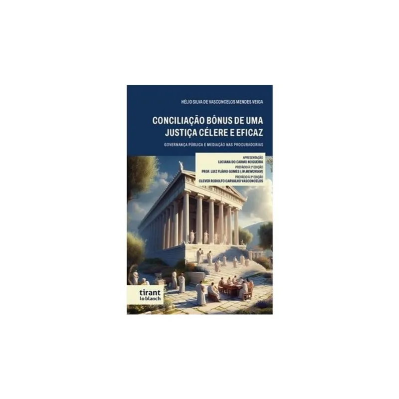 CONCILIAÇÃO BÔNUS DE UMA JUSTIÇA CÉLERE E EFICAZ - 2024