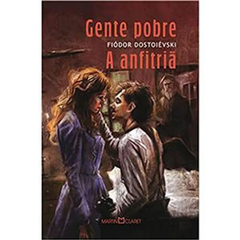 Livro Gente Pobre A Anfitriã Martin Claret Ltda (MP)