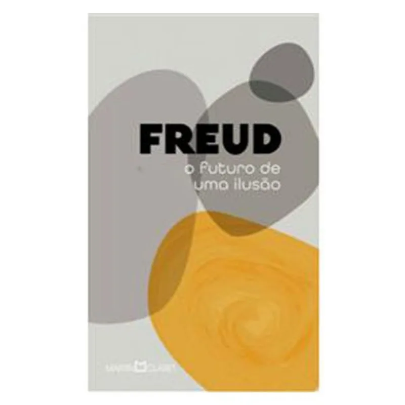 Livro Freud O Futuro De Uma Ilusão Martin Claret Ltda (MP)