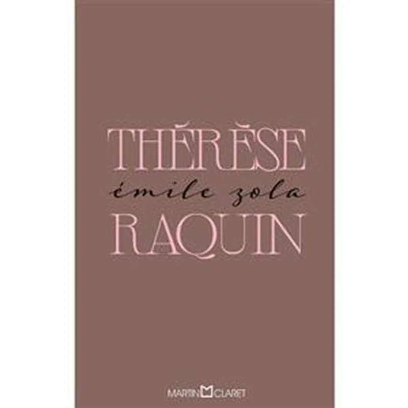 Livro Thérèse Raquin Martin Claret Ltda (MP)