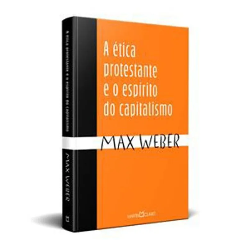 Livro A Ética Protestante E O Espiríto Do Capitalismo Martin Clar Et Ltda (MP)
