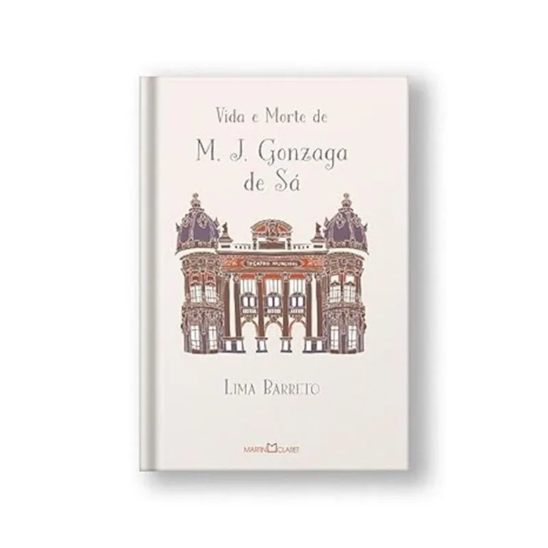 LIVRO VIDA E MORTE DE M. J. GONZAGA DE SÁ (MP) - MARTIN CLARET LTDA