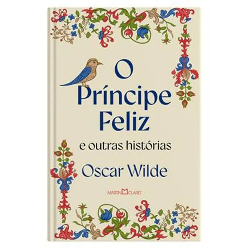 Livro O Príncipe Feliz E Outras Histórias Martin Claret Ltda (MP)