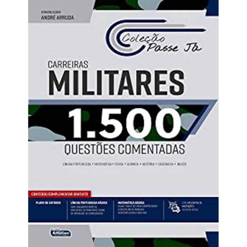 PASSE JÁ 1500 QUESTÕES COMENTADAS - CARREIRAS MILITARES 2021