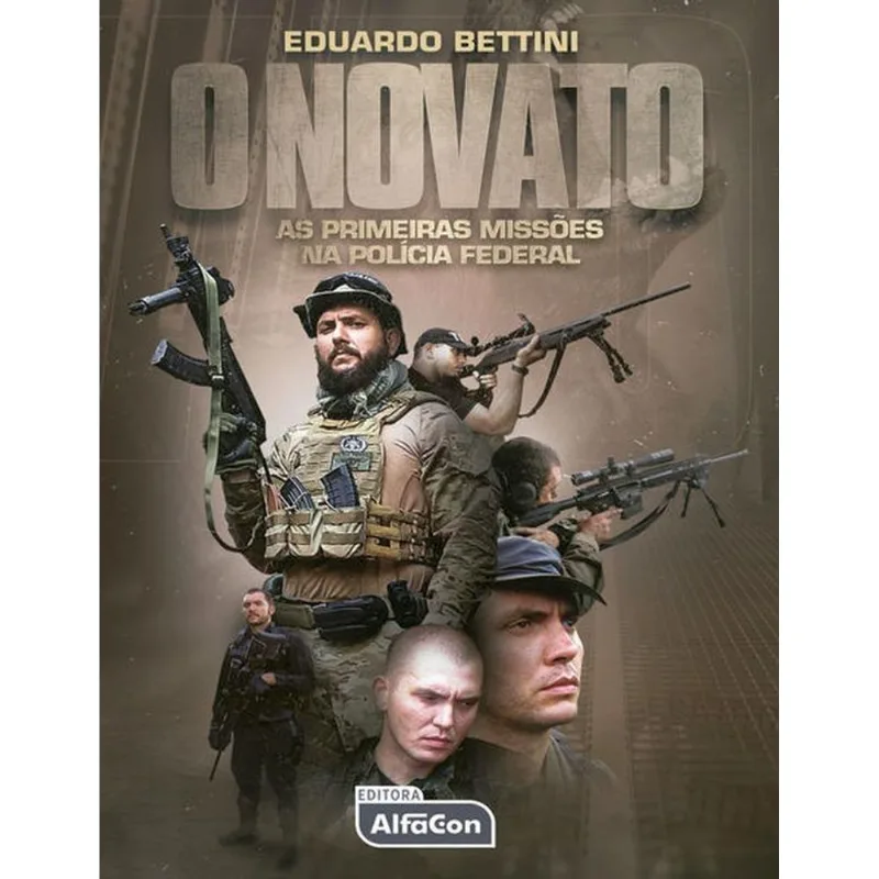 O NOVATO: AS PRIMEIRAS MISSÕES NA POLÍCIA FEDERAL