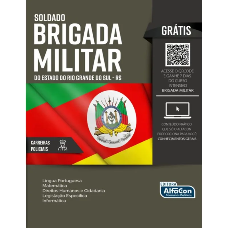 SOLDADO DA BRIGADA MILITAR DO ESTADO DO RIO GRANDE DO SUL – RS