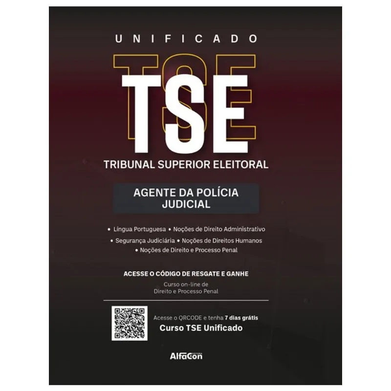 TSE UNIFICADO - AGENTE DA POLÍCIA JUDICIAL DO TRIBUNAL REGIONAL/SUPERIOR ELEITORAL