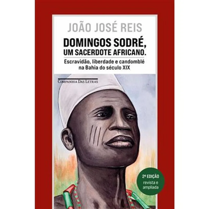 Livro Domingos Sodré, Um Sacerdote Africano (edição Revista E Ampliada) Companhia Das Letras (MP)