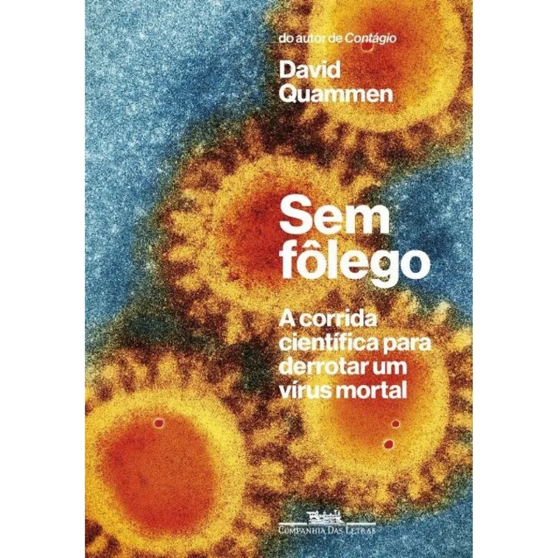 Sem Fôlego - A Corrida Científica Para Derrotar Um Vírus Mortal