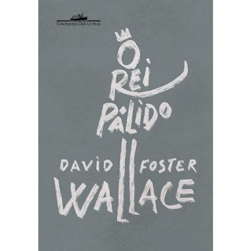 Livro O Rei Pálido Companhia Das Letras (MP)