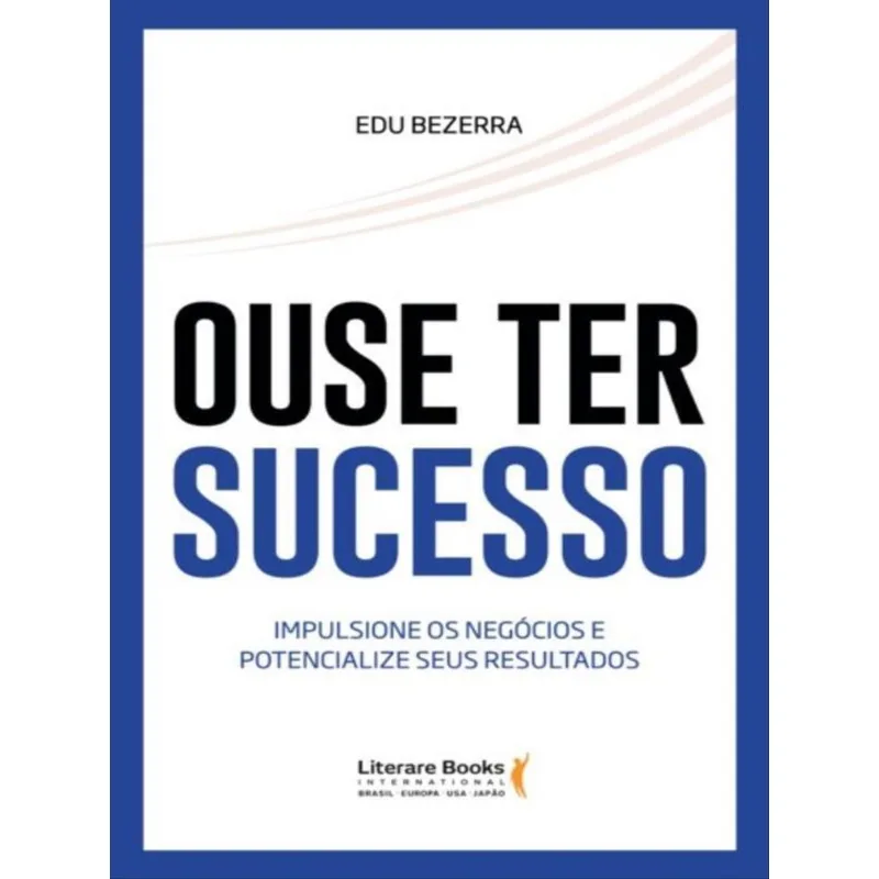 OUSE TER SUCESSO