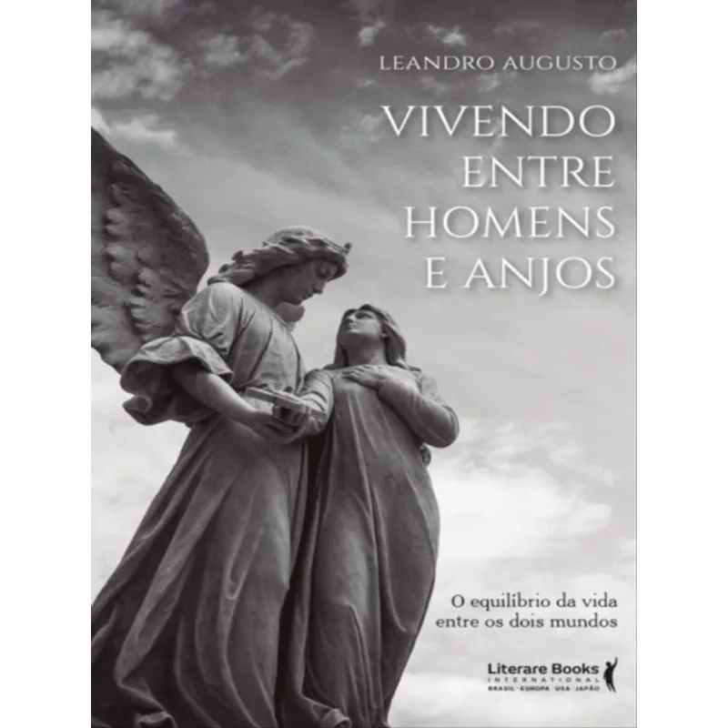 VIVENDO ENTRE HOMENS E ANJOS