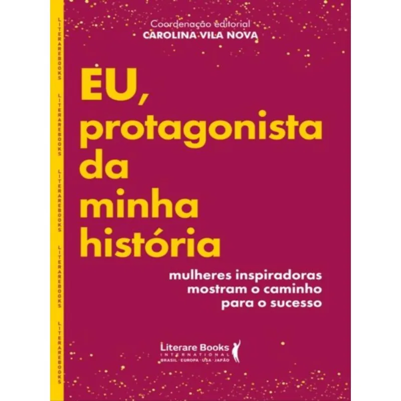 EU, PROTAGONISTA DA MINHA HISTÓRIA
