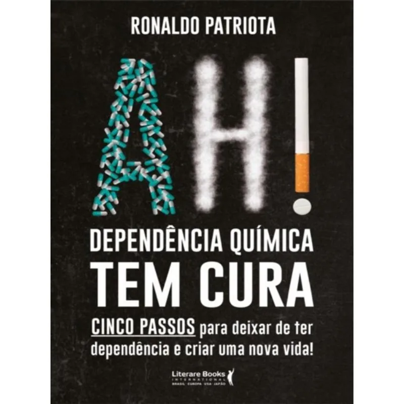 AH! DEPENDÊNCIA QUÍMICA TEM CURA