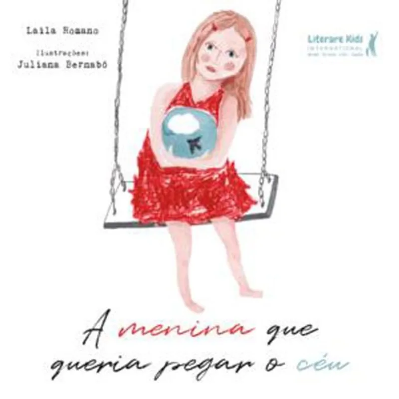 Livro A Menina Que Queria Pegar O Céu Literare Books (MP)