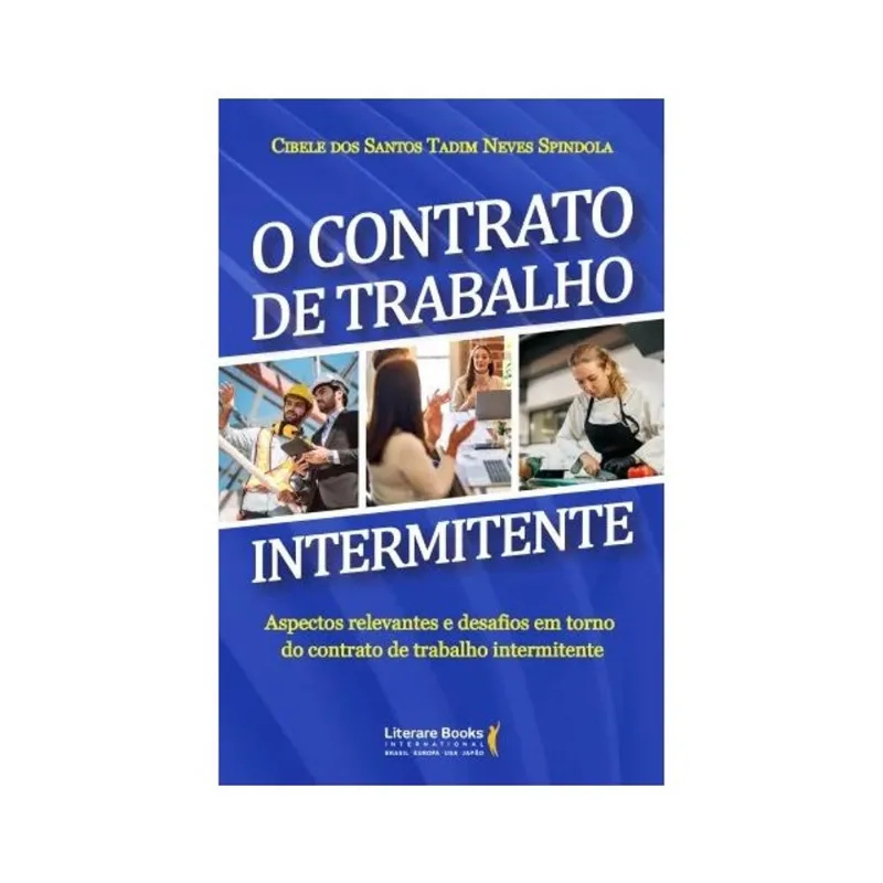 O CONTRATO DE TRABALHO INTERMITENTE