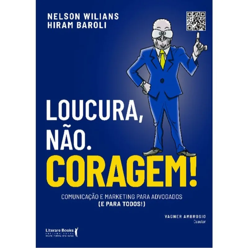 LOUCURA, NÃO. CORAGEM!