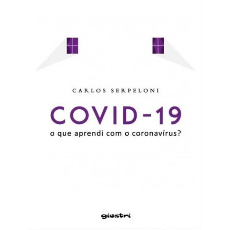 COVID 19 – O QUE APRENDI COM O CORONAVÍRUS