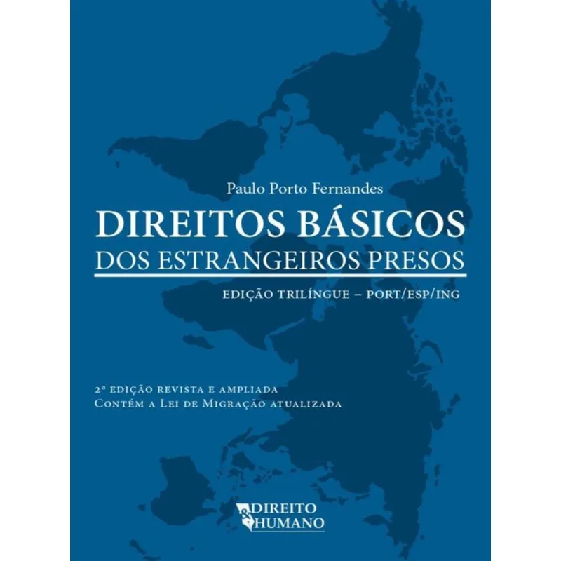 DIREITOS BÁSICOS DOS ESTRANGEIROS PRESOS 2ª ED.