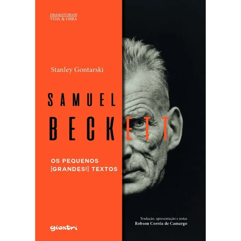 SAMUEL BECKETT - OS PEQUENOS (GRANDES!) TEXTOS - VOL. 1