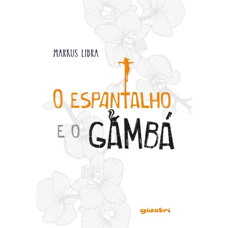 O ESPANTALHO E O GAMBÁ