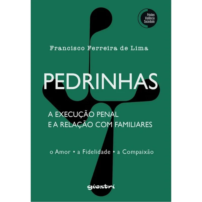 PEDRINHAS - A EXECUÇÃO PENAL E A RELAÇÃO COM FAMILIARES