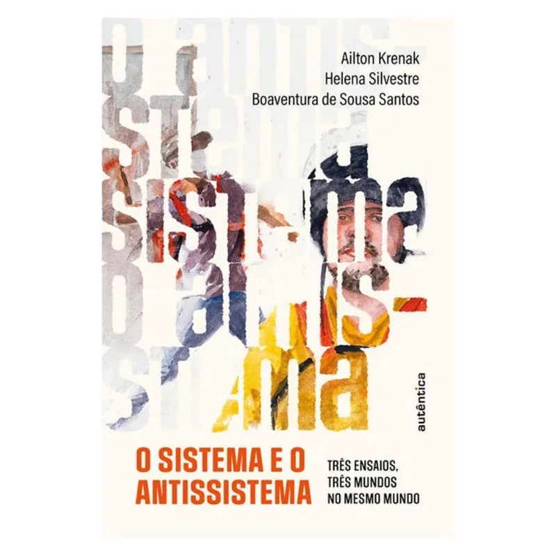 O SISTEMA E O ANTISSISTEMA
