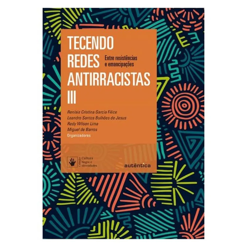TECENDO REDES ANTIRRACISTAS III