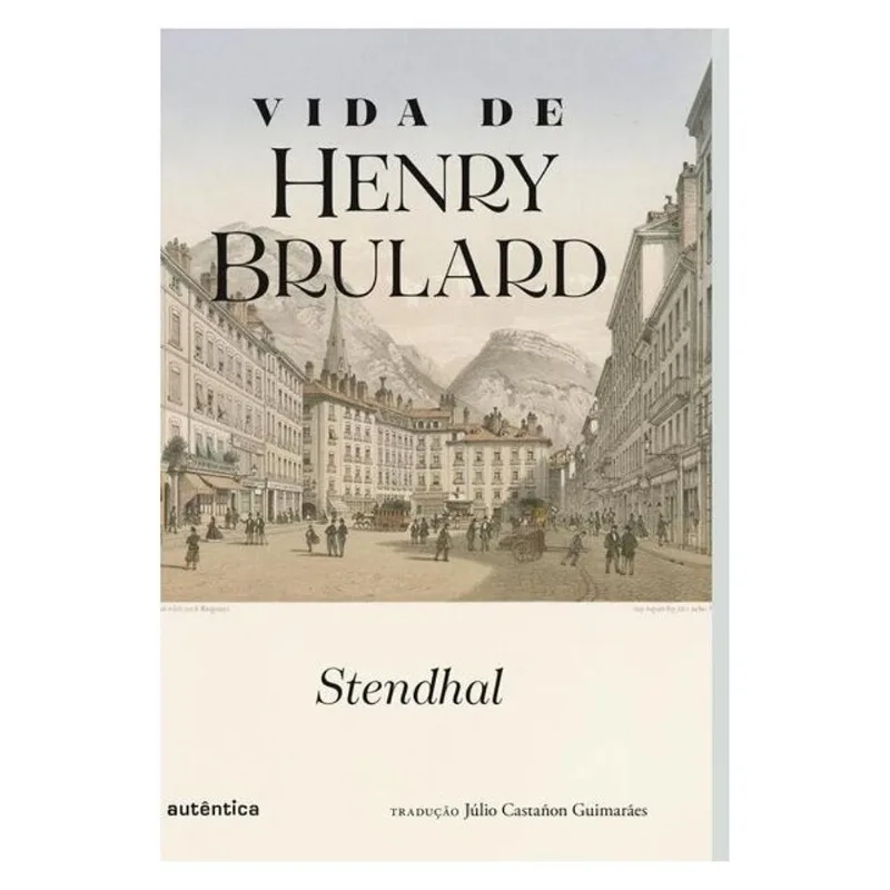 VIDA DE HENRY BRULARD