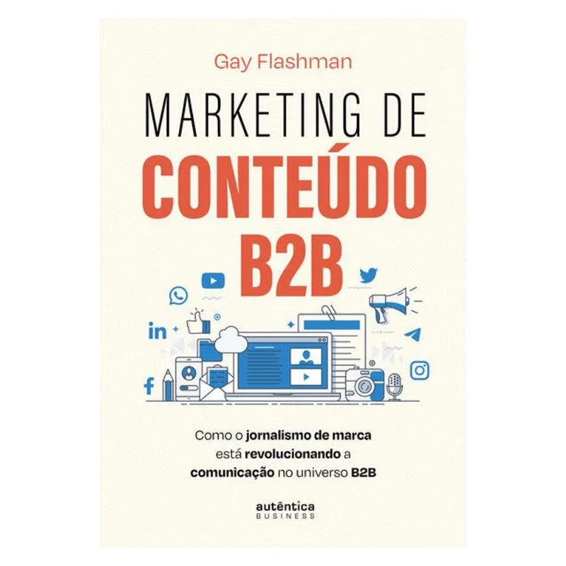 MARKETING DE CONTEÚDO B2B - AUTENTICA BUSINESS