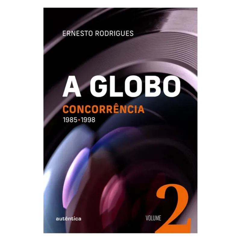 A GLOBO VOL. 2 (CONCORRÊNCIA)