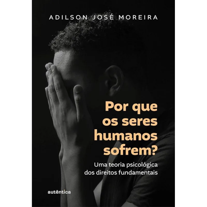 Por Que Os Seres Humanos Sofrem?
