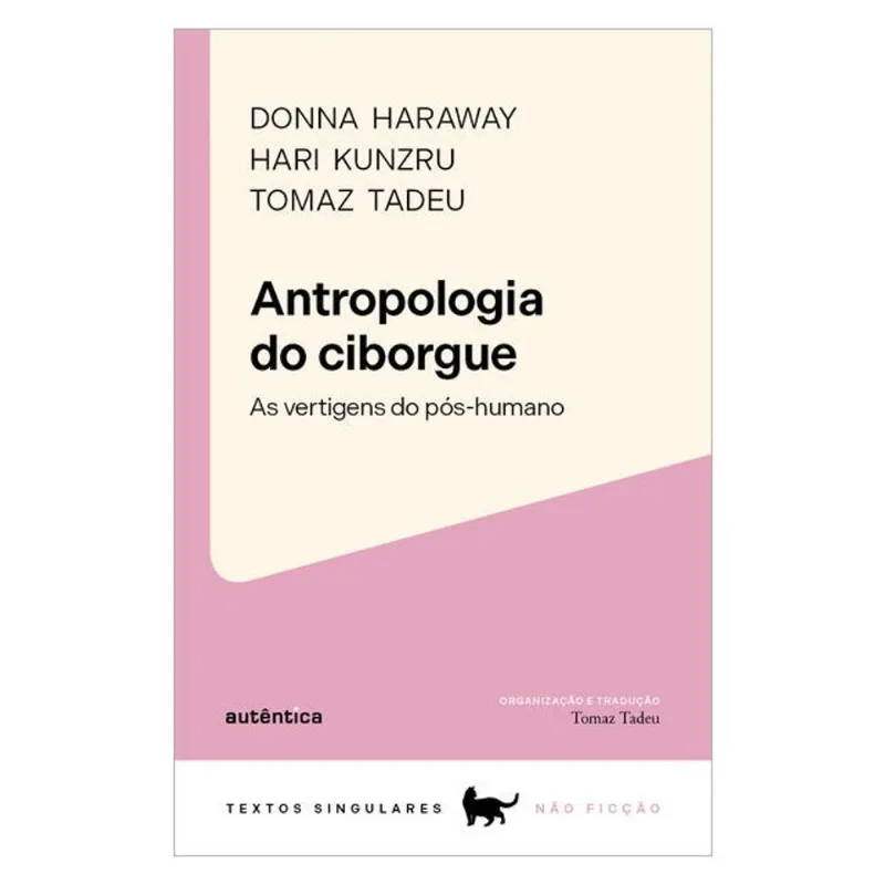 ANTROPOLOGIA DO CIBORGUE