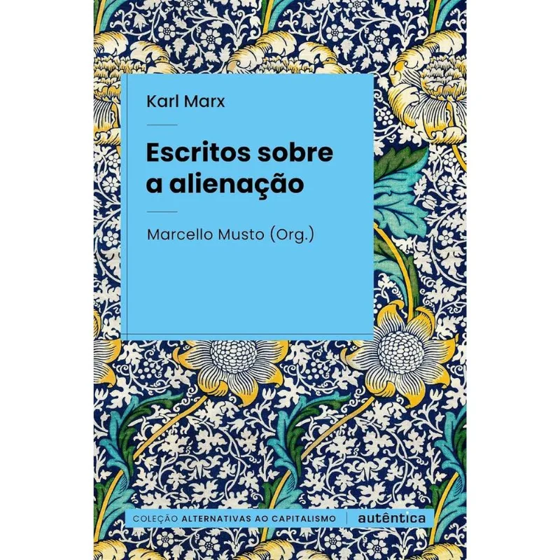 Escritos Sobre A Alienação